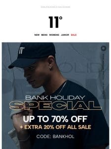 EXTRA 20% OFF | Bank Holiday Special