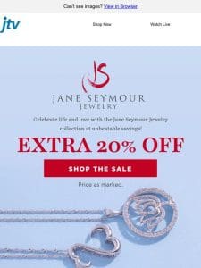 EXTRA 20% OFF Jane Seymour Jewelry!