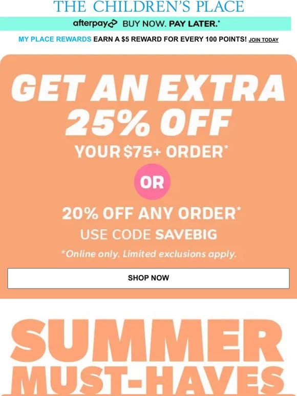 EXTRA 25% OFF EVERYTHING – including up to 60% off ALL SUMMER OUTFITS! (use code SAVEBIG)