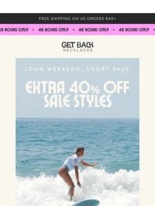 EXTRA 40% OFF SALE!