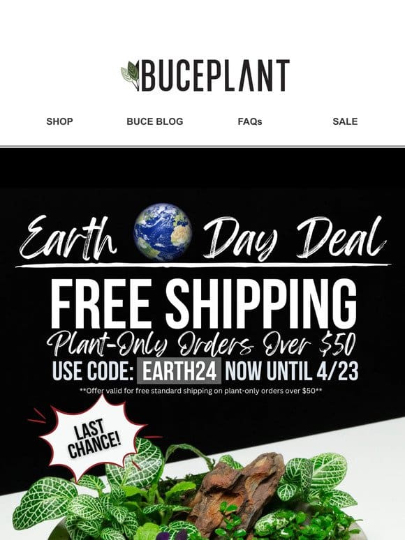 Earth Day Free Shipping Ends Tomorrow!