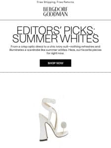 Editors’ Picks: Summer Whites