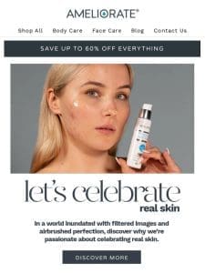 Embrace Your Skin’s True Beauty with Ameliorate! ??