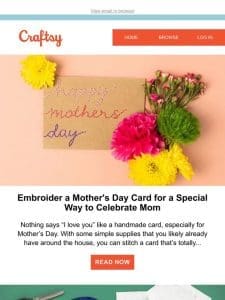 Embroider a Mother’s Day Card for a Special Way to Celebrate Mom