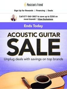 Ends today: Acoustic Guitar Sale