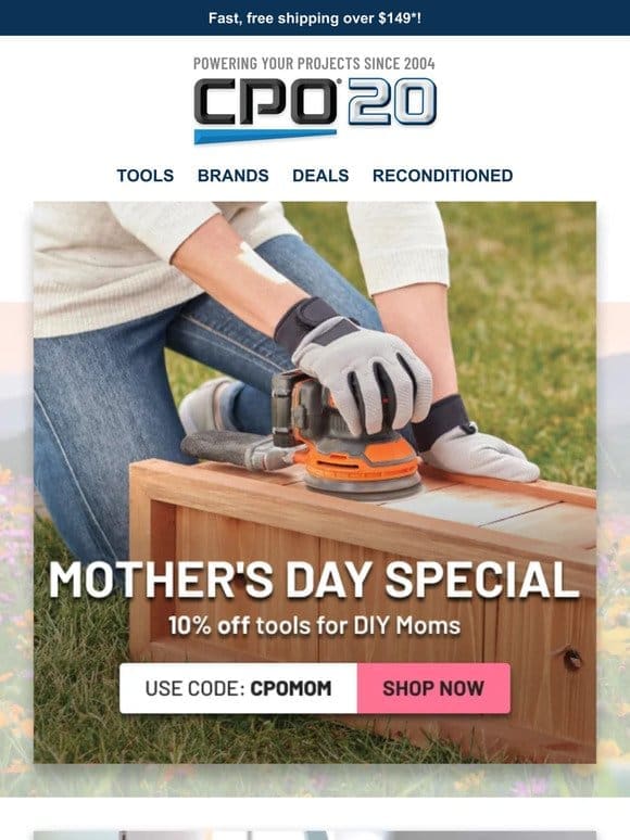 Enjoy 10% Off Tools， Toys， Batteries & More This Mother’s Day