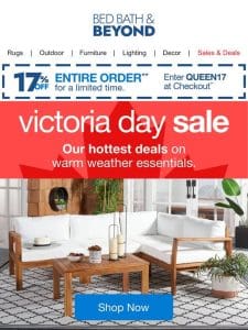 Enjoy our Hottest Deals at the Victoria Day Sale