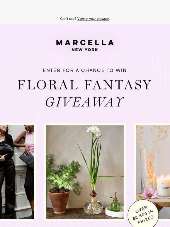 Enter The $2600 Floral Fantasy Giveaway.