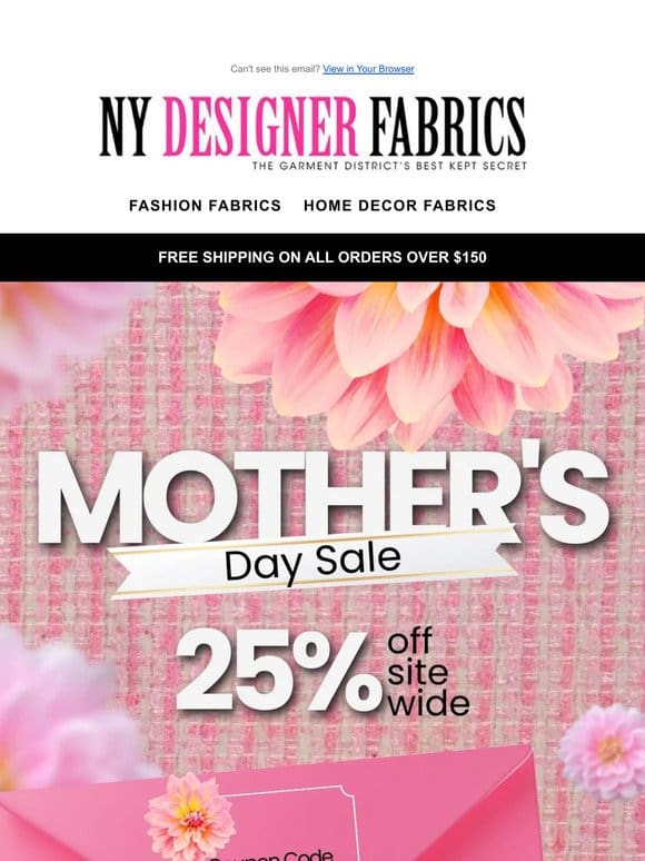 Exclusive Mother’s Day Sale， 25% OFF Site Wide