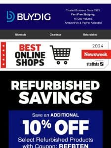 ?Exclusive Offer: Extra 10% Off Refurbished Items!
