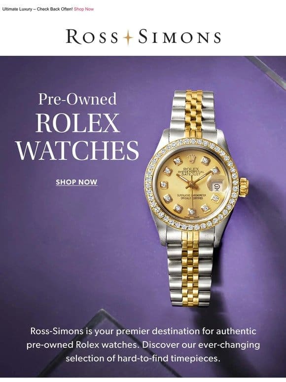 Explore authentic pre-owned Rolex watches.