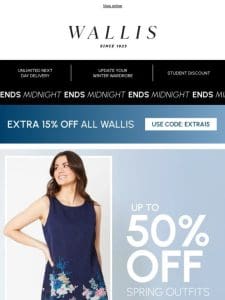 Extra 15% off ALL Wallis ends midnight