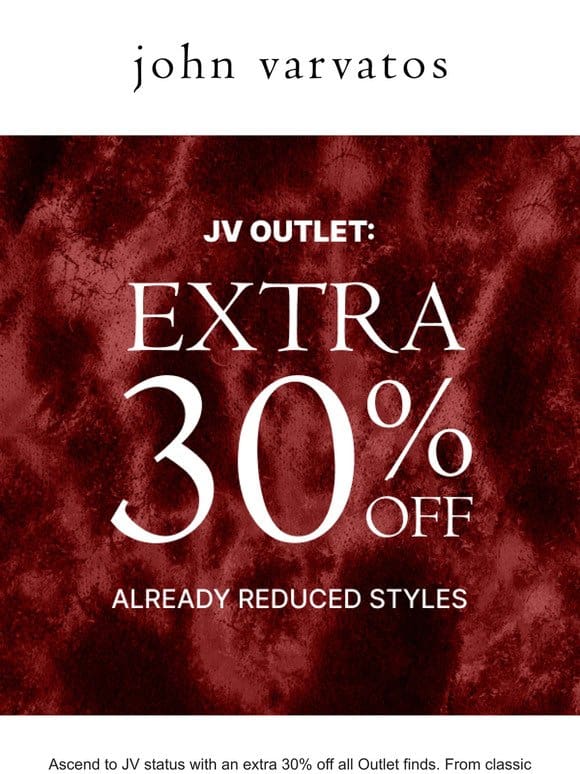 Extra 30% off on 200+ Outlet styles
