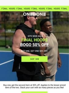 FINAL HOURS: Buy one get one 50% off