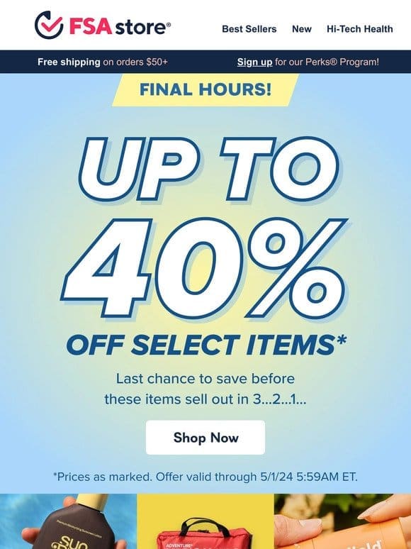 FINAL HOURS  Up to 40% OFF!