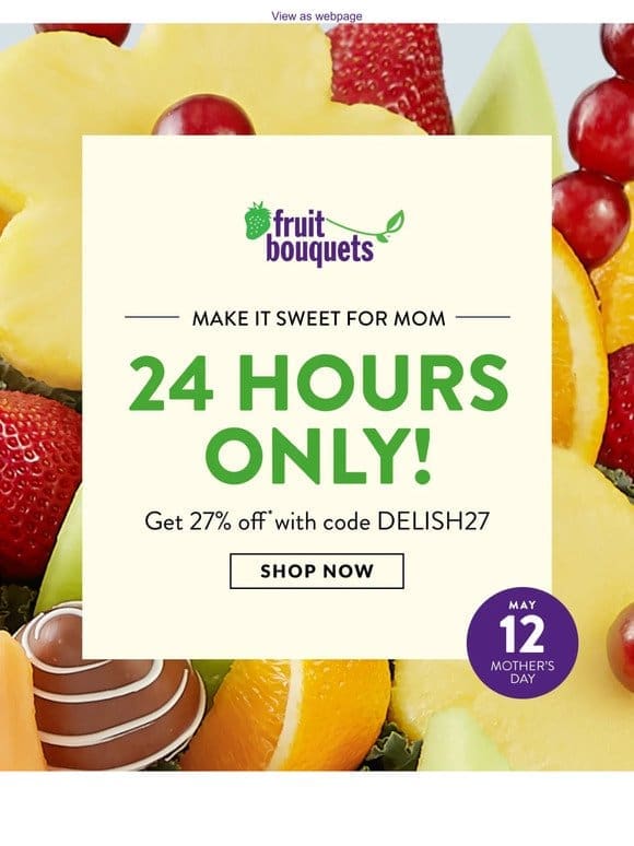 FLASH SALE! Save 27% for mom