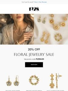 ? FLORAL JEWELRY SALE! 20% OFF — SHOP NOW