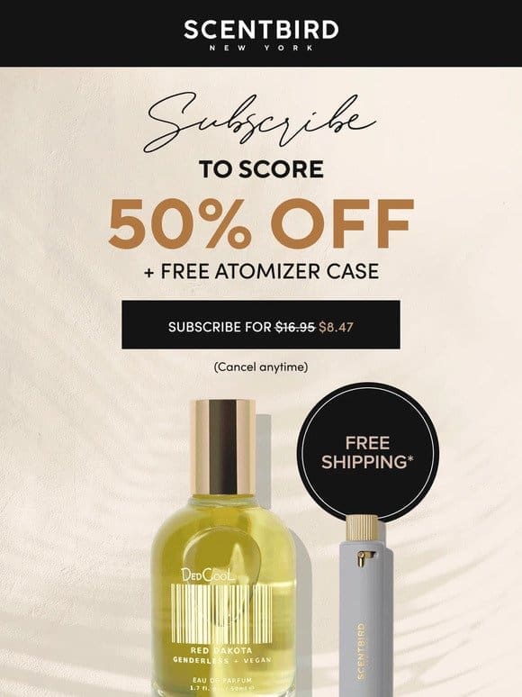 FREE CASE & 50% off your fave scent