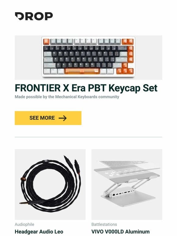 FRONTIER X Era PBT Keycap Set， Headgear Audio Leo Sennheiser Headphone Cable， VIVO V000LD Aluminum Laptop Riser and Docking Station and more…