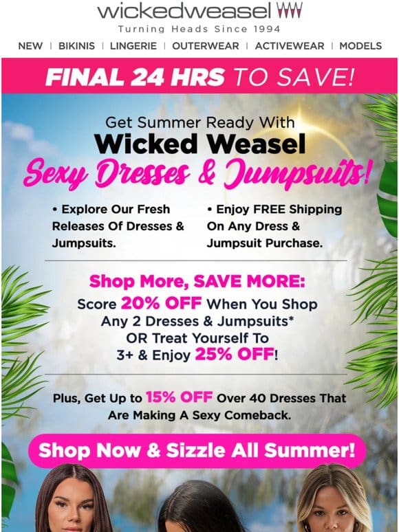 Final 24HRS to SAVE   Dress Deals at up to 25%OFF + FREE Shipping!