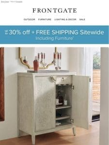 Final Day for up to 30% off + FREE SHIPPING sitewide， including furniture.