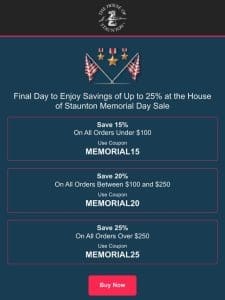 Final Day to Enjoy Savings of Up to 25% at the House of Staunton Memorial Day Sale