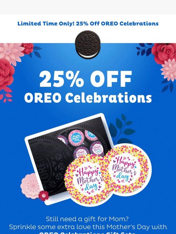 Final Hours for 25% Off Celebrations!