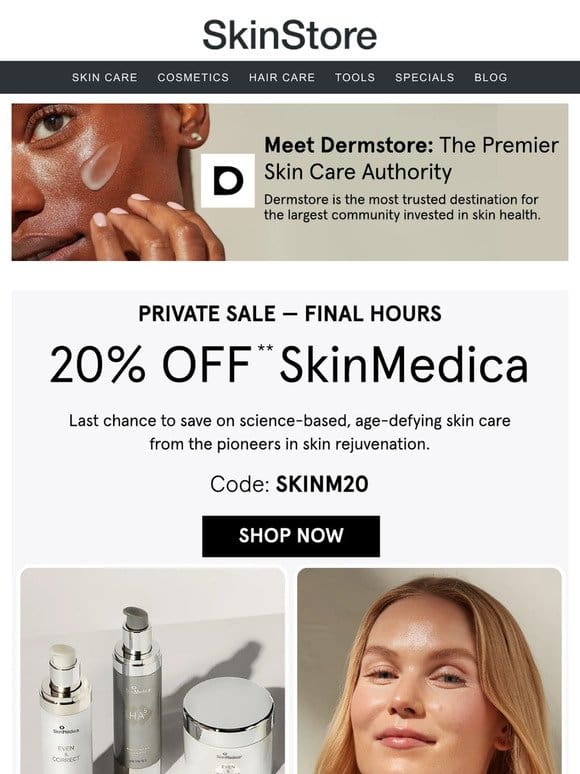 Final hours: 20% off SkinMedica at Dermstore