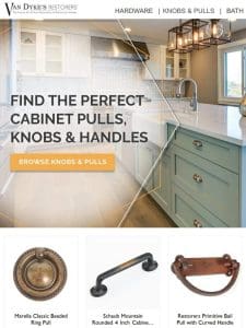 Find the Perfect Knobs & Pulls for Your Home