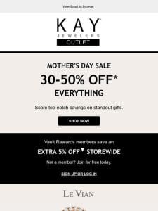 For Mom: 30-50% OFF Everything ❣