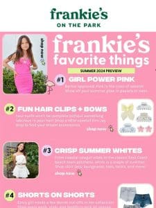 Frankie’s Favorite Things: Summer Preview! ?