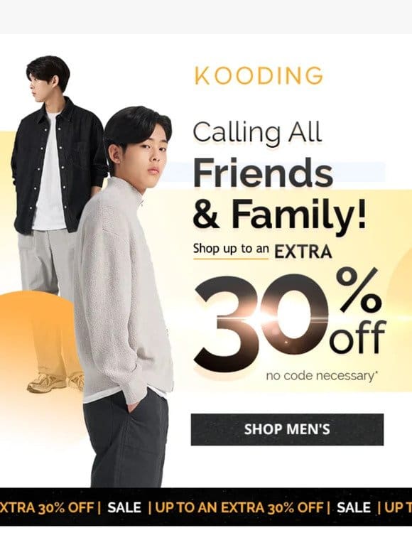 Friends & Family Sale: Up to An Extra 30% Off!