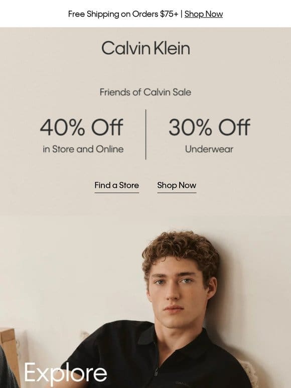 Friends of Calvin Sale Now On – 40% off Online and in Store， 30% off Underwear