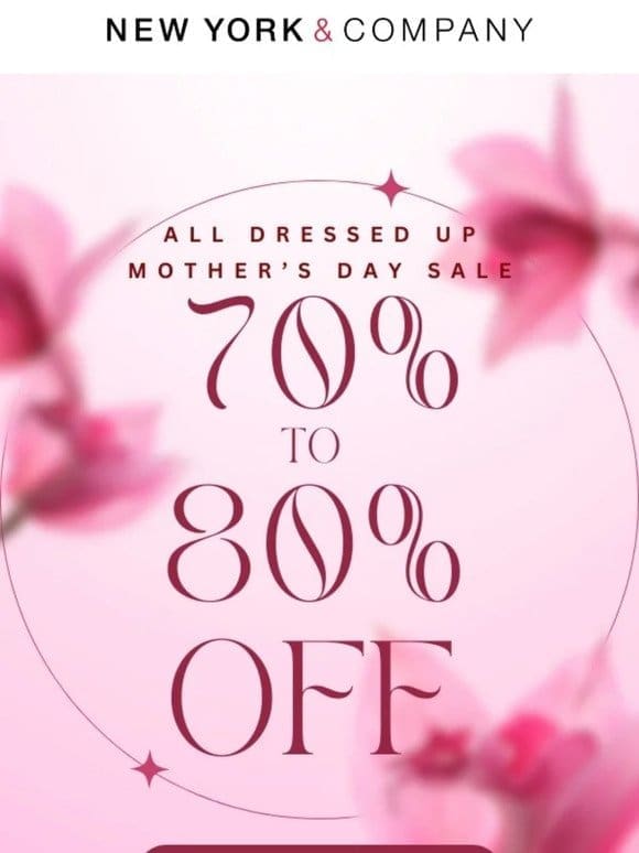Get All Dressed Up For Mom’s Day With 70%-80% Off SITEWIDE