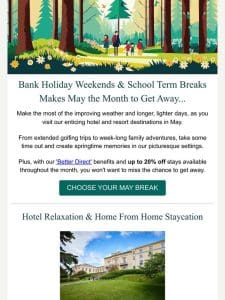 Get Away in May with our Latest Offers & Events Round-Up! ??