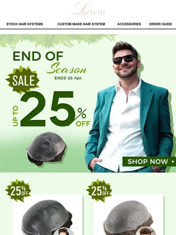 Get Up to 25% OFF at The End of This Season!