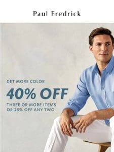 Get into color， get 40% off.