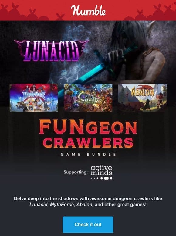 Get killer dungeon crawlers like Lunacid， MythForce， Abalon & more!