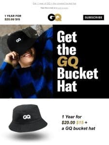 Get the GQ bucket hat