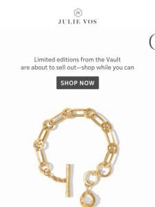 Going fast: Vault limited editions ✨