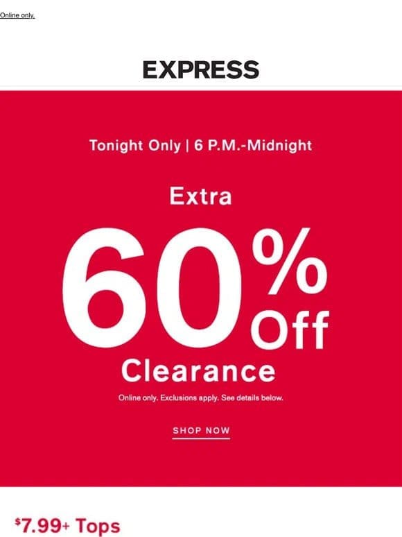 Gone in a flash ⚡ EXTRA 60% OFF SALE from 6 p.m.-midnight