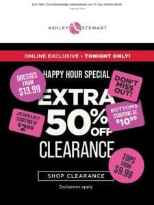HAPPY HOUR STARTS NOW! 50% OFF SITEWIDE