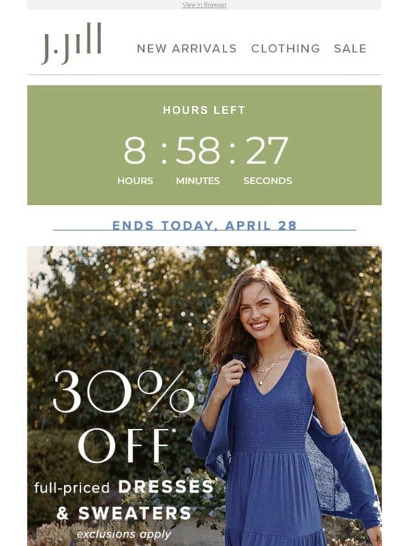 HOURS LEFT: 30% off full-priced sweaters & dresses.