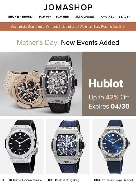 HUBLOT ? SPRING SUNGLASSES ? SEIKO ? TAG HEUER ? MOTHER’S DAY FRAGRANCES ? JEWELRY ? & MORE