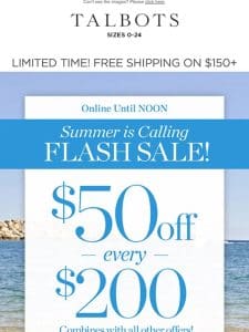 HURRY! $50 off ⚡ FLASH ⚡ ends at NOON!