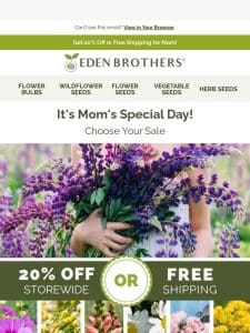 Happy Mother’s Day   Choose Your Sale!