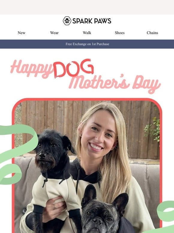 Happy Mother’s Day Dog Parents!