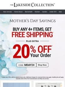 Happy Mother’s Day! Here’s an Extra 20% Off Your Order!