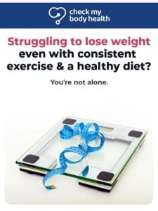 Having trouble losing weight?