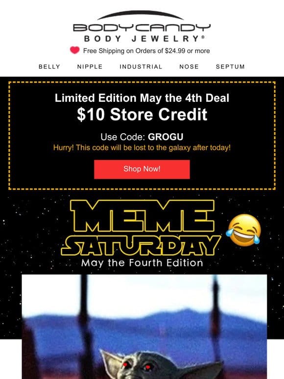 Here’s $10 OFF… just 4 you… from a galaxy far， far away ?